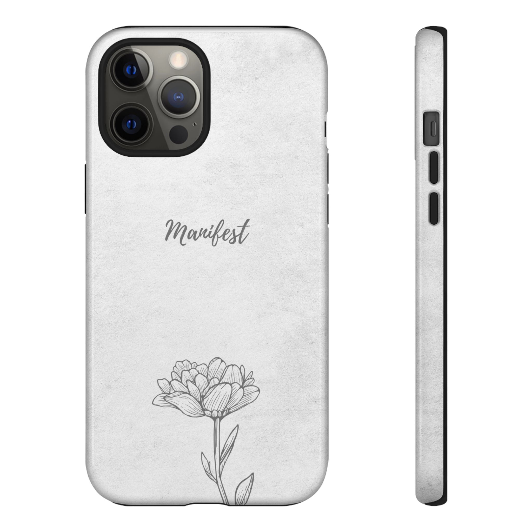 Manifest Flower Phone Case — Minimalist Protective iPhone Cover