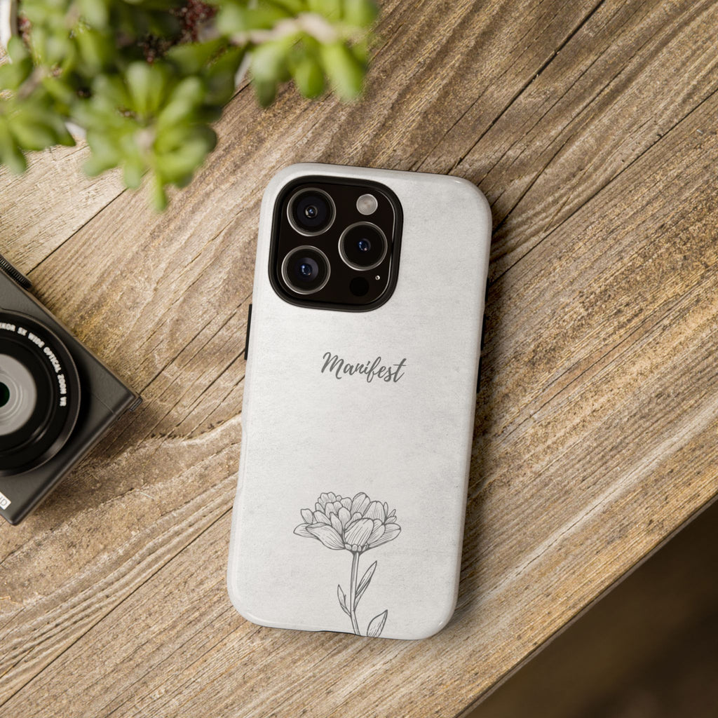 Manifest Flower Phone Case — Minimalist Protective iPhone Cover