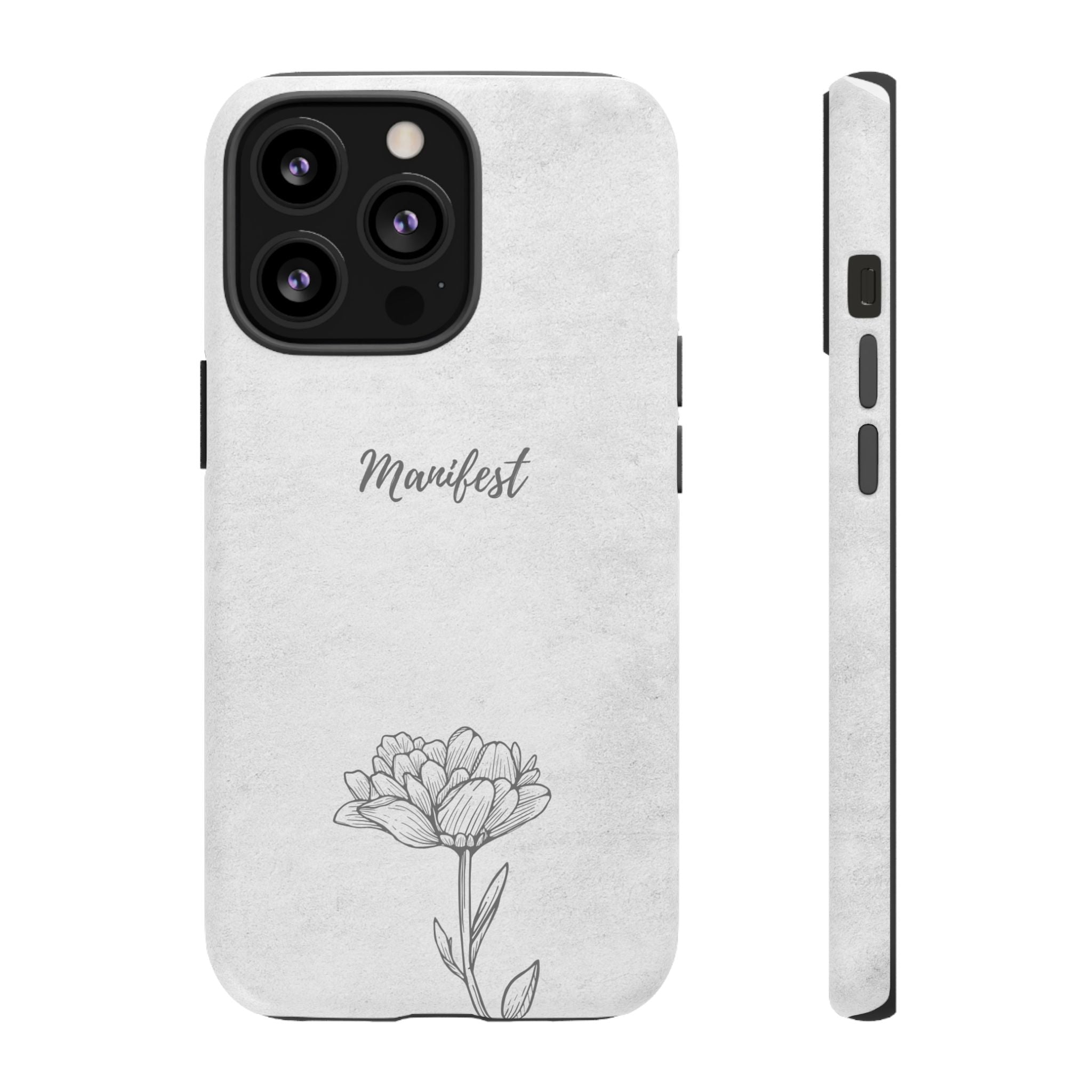 Manifest Flower Phone Case — Minimalist Protective iPhone Cover