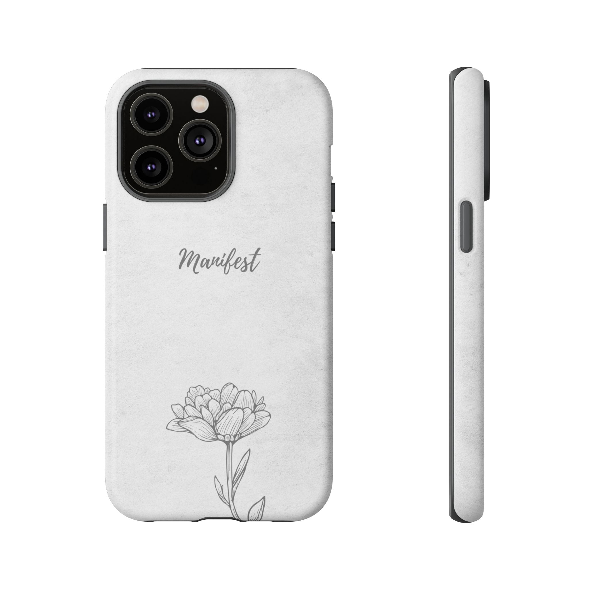Manifest Flower Phone Case — Minimalist Protective iPhone Cover