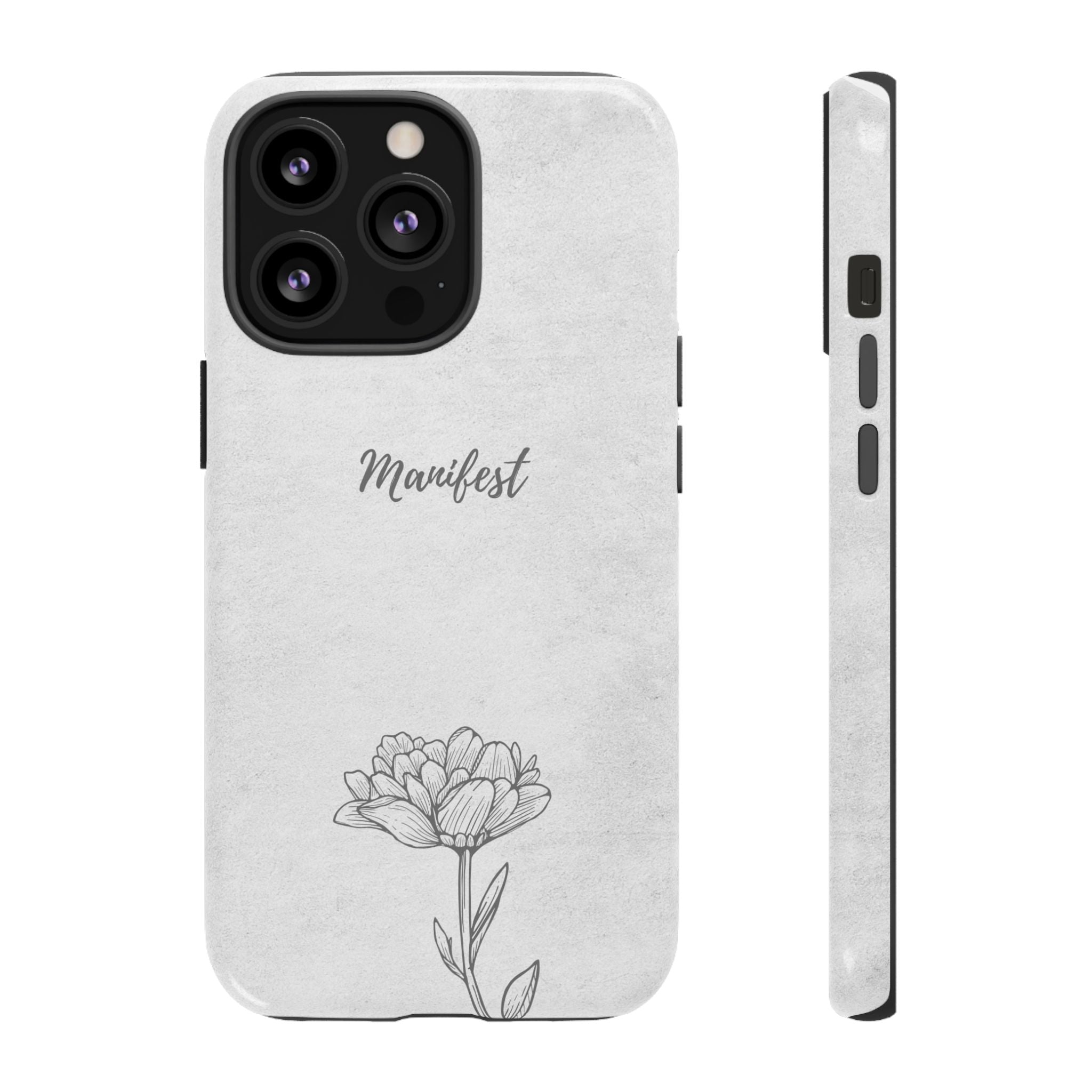 Manifest Flower Phone Case — Minimalist Protective iPhone Cover
