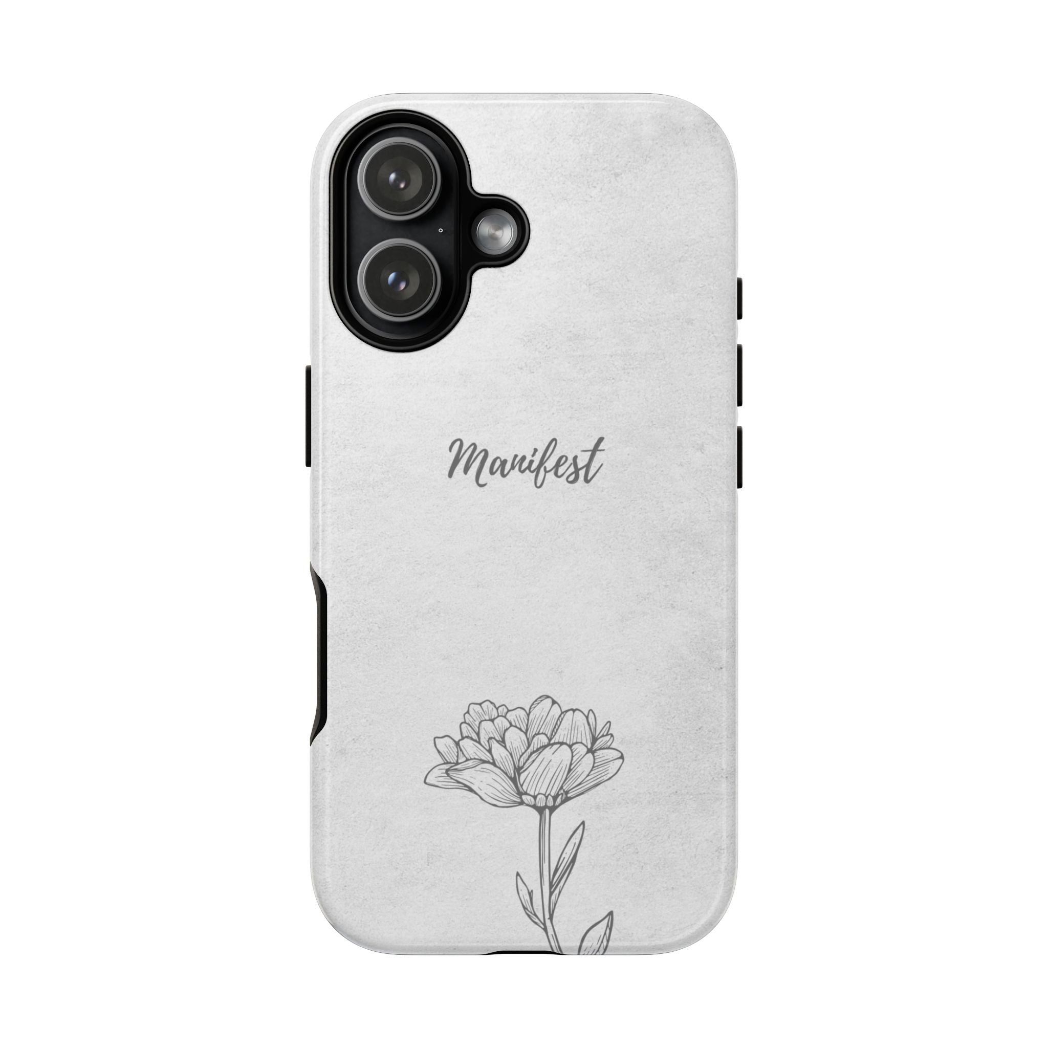 Manifest Flower Phone Case — Minimalist Protective iPhone Cover