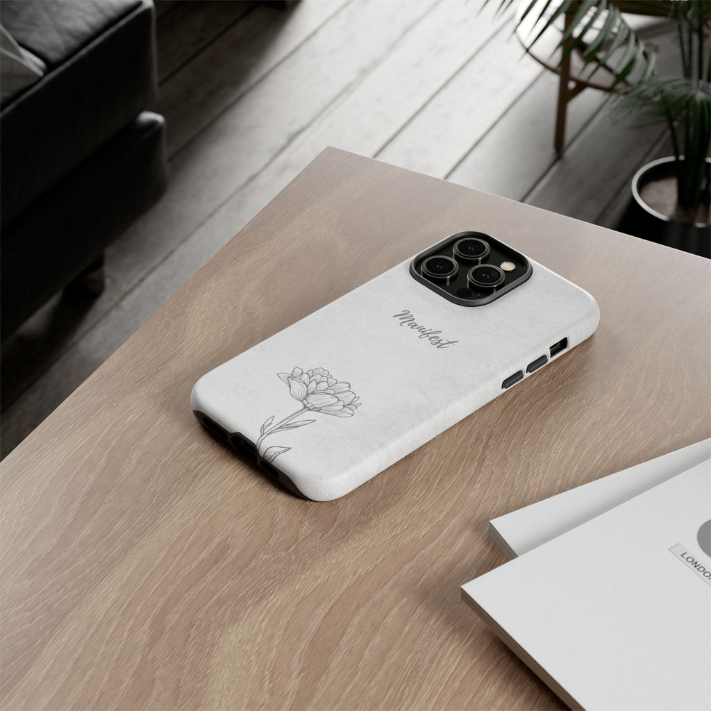 Manifest Flower Phone Case — Minimalist Protective iPhone Cover