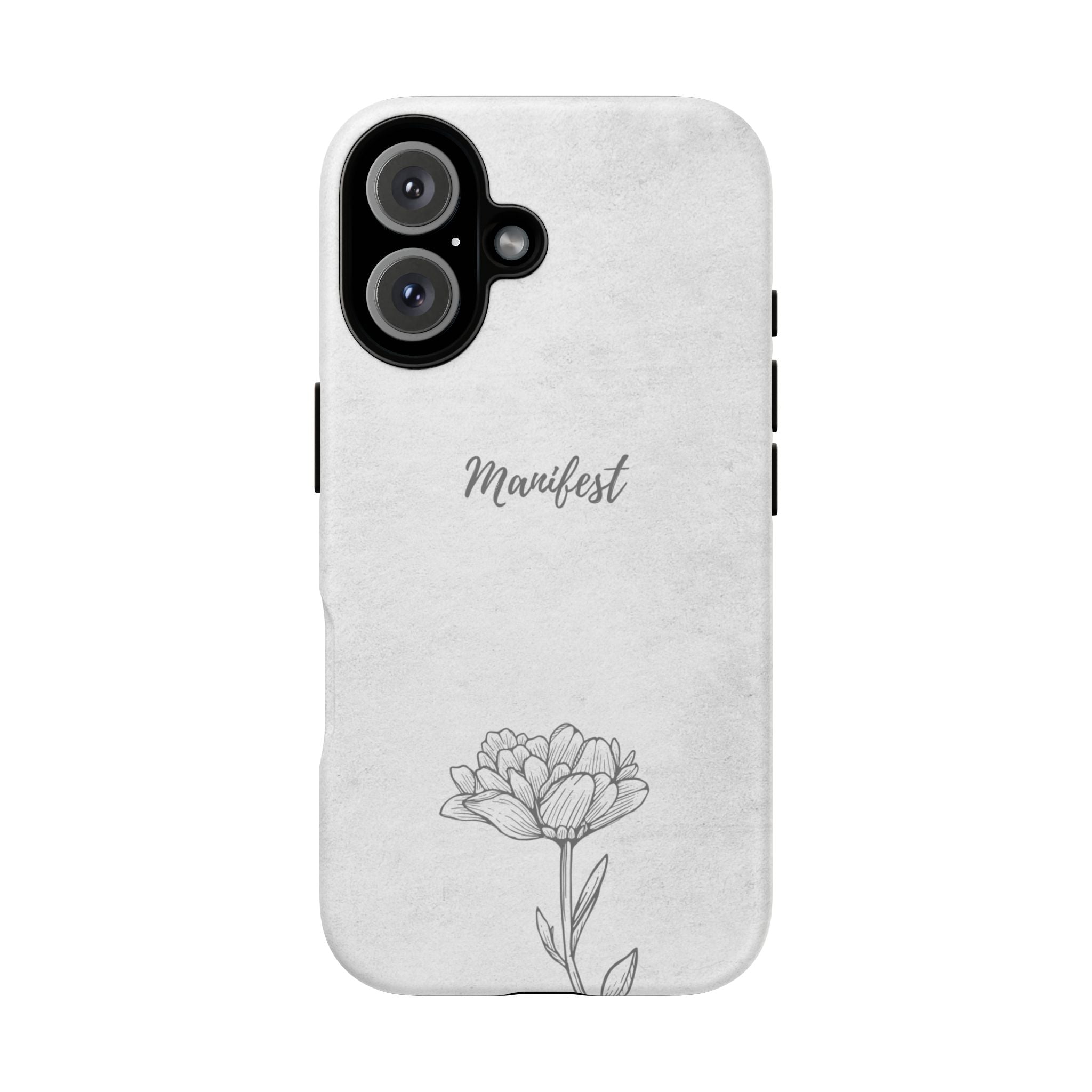 Manifest Flower Phone Case — Minimalist Protective iPhone Cover