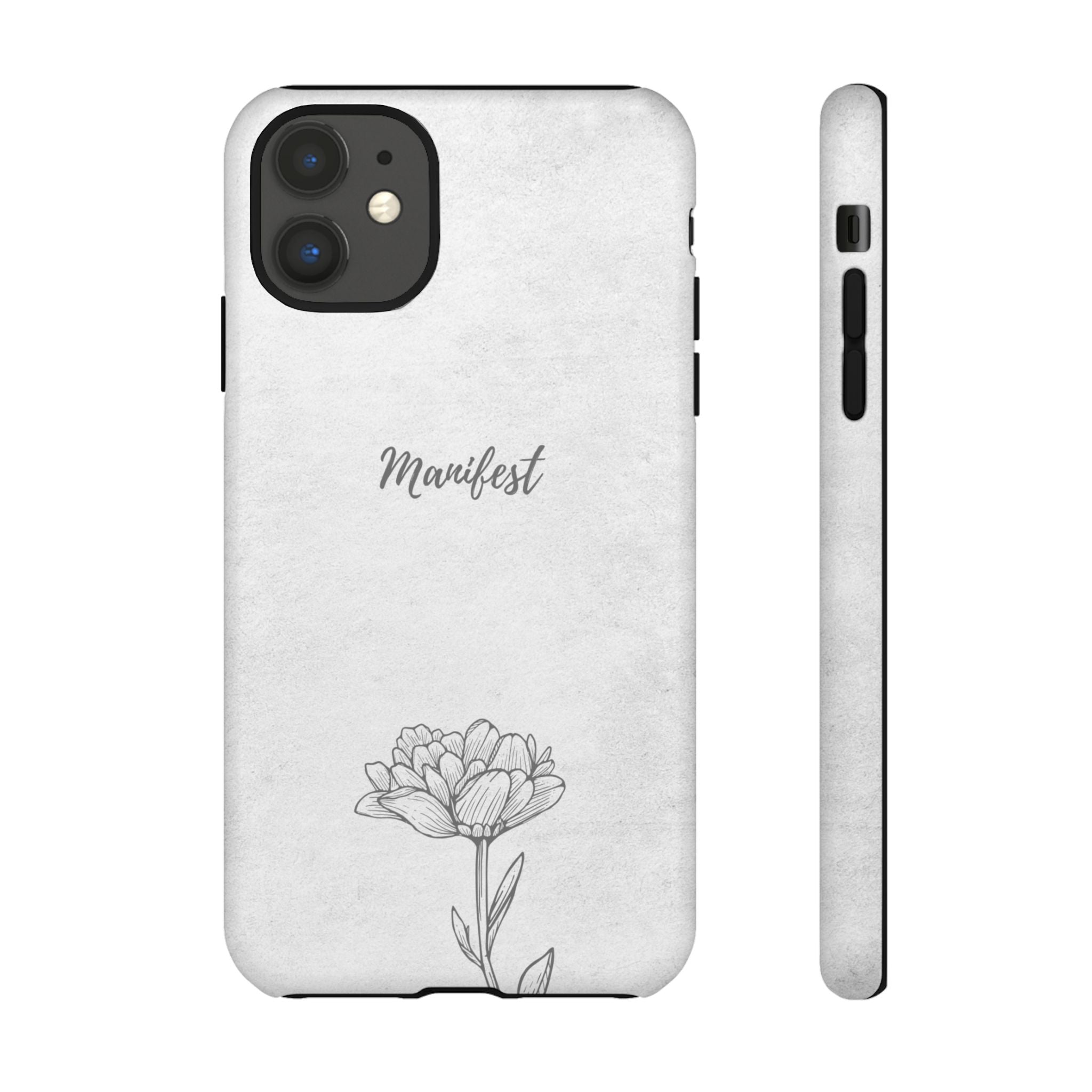 Manifest Flower Phone Case — Minimalist Protective iPhone Cover