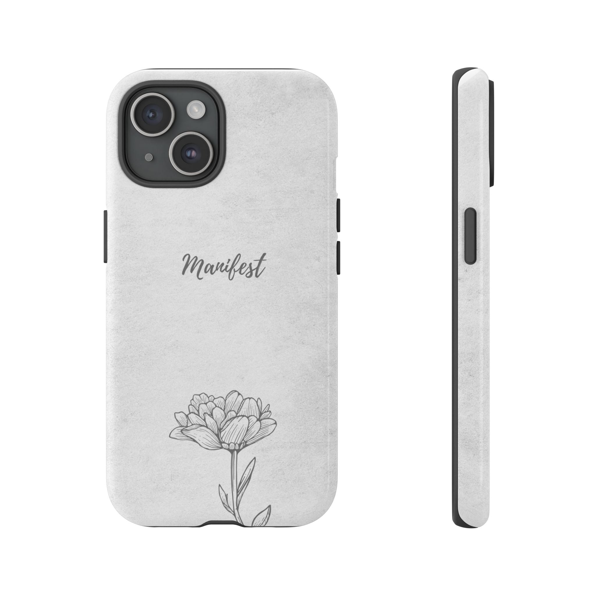 Manifest Flower Phone Case — Minimalist Protective iPhone Cover