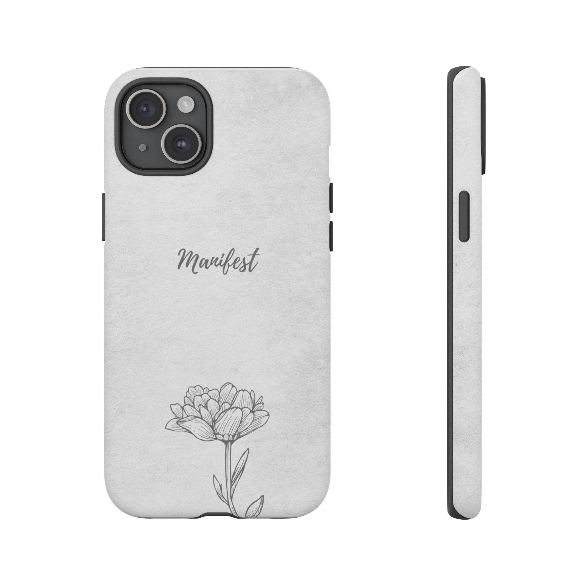 Manifest Flower Phone Case — Minimalist Protective iPhone Cover