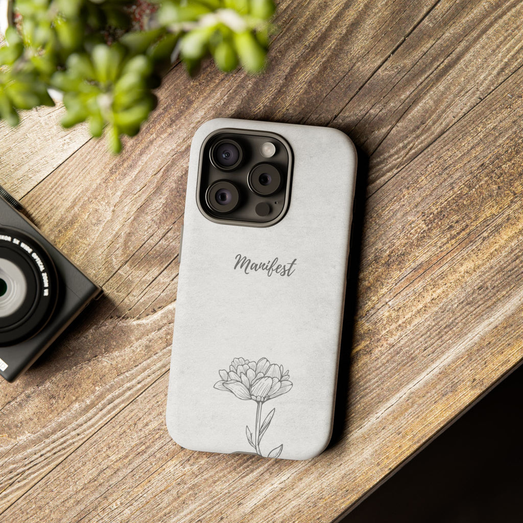 Manifest Flower Phone Case — Minimalist Protective iPhone Cover
