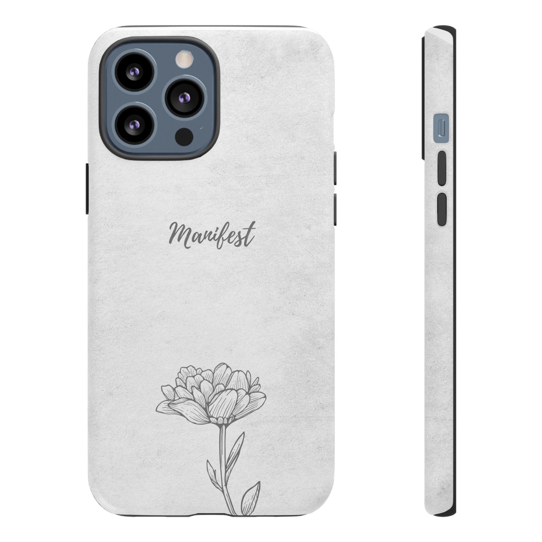 Manifest Flower Phone Case — Minimalist Protective iPhone Cover