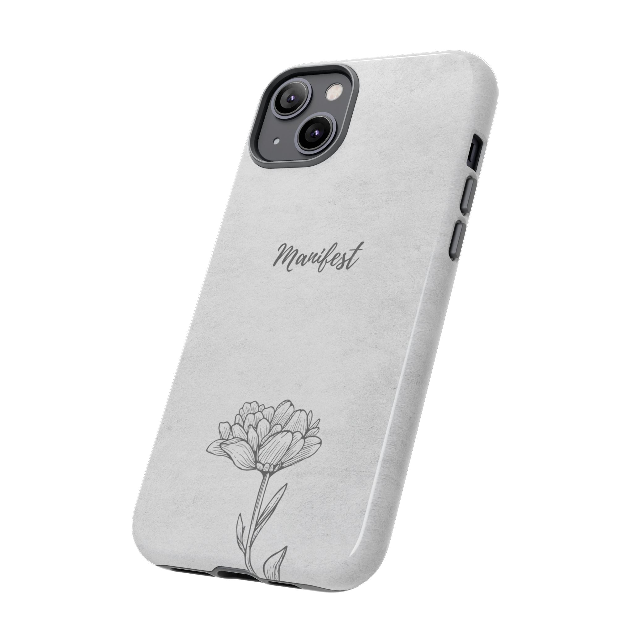 Manifest Flower Phone Case — Minimalist Protective iPhone Cover