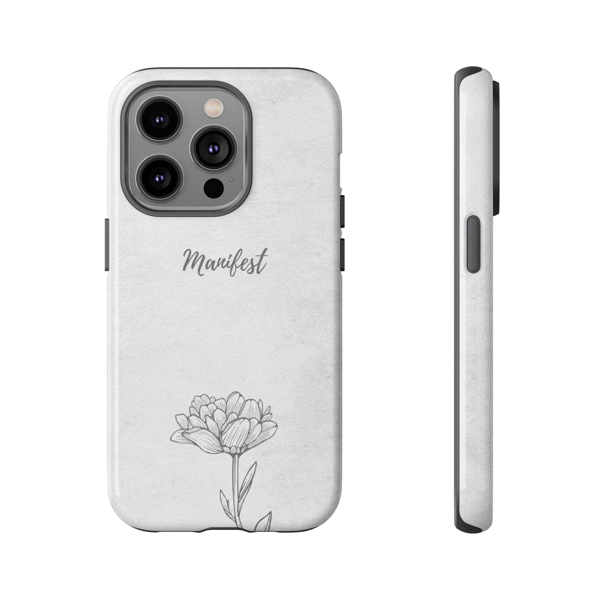 Manifest Flower Phone Case — Minimalist Protective iPhone Cover