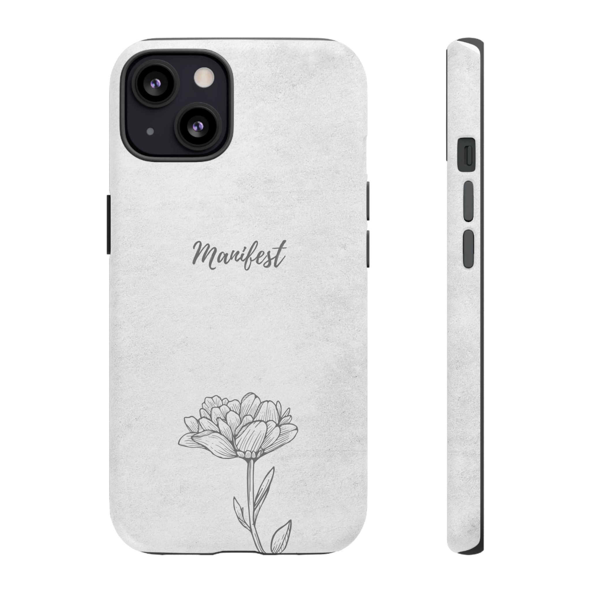 Manifest Flower Phone Case — Minimalist Protective iPhone Cover