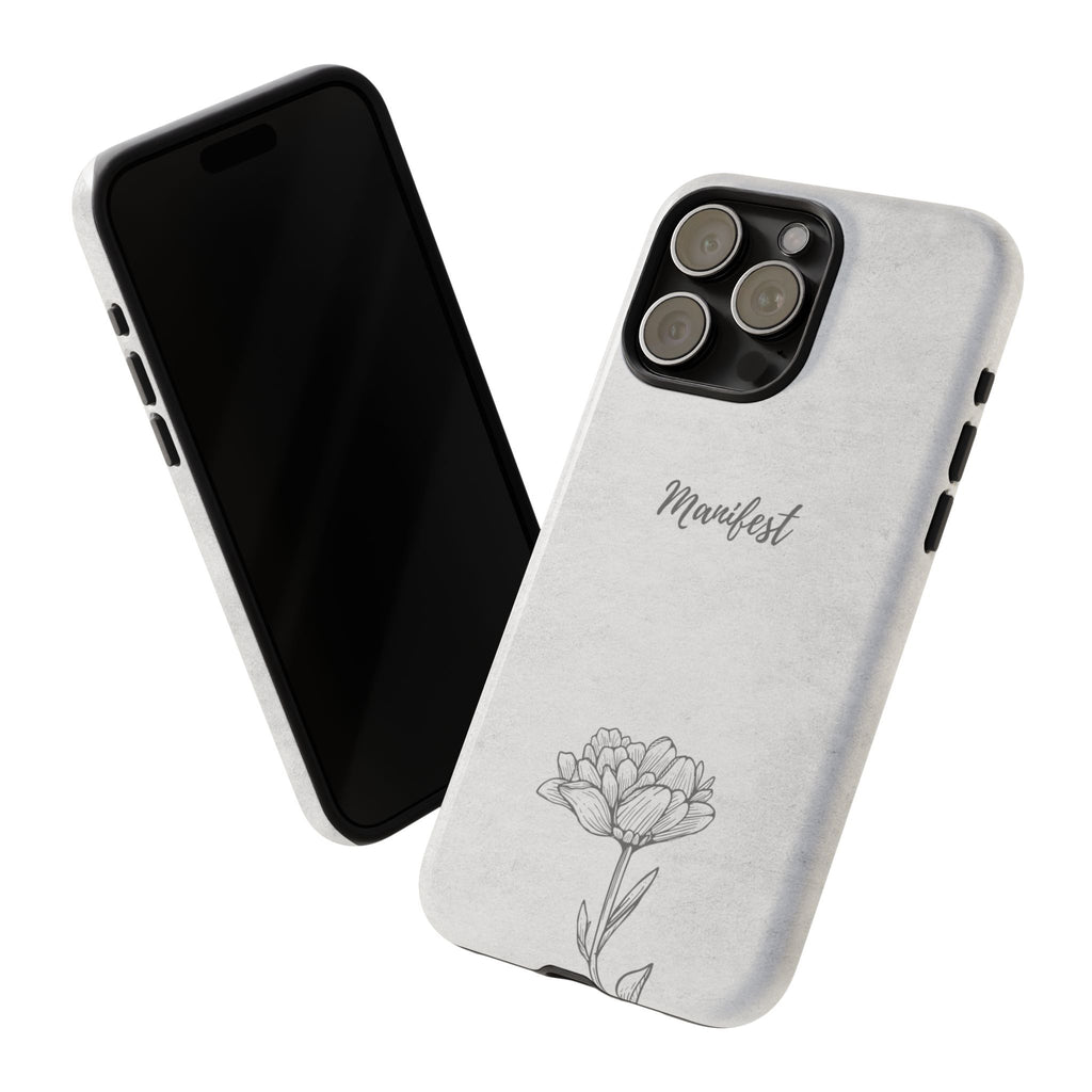 Manifest Flower Phone Case — Minimalist Protective iPhone Cover