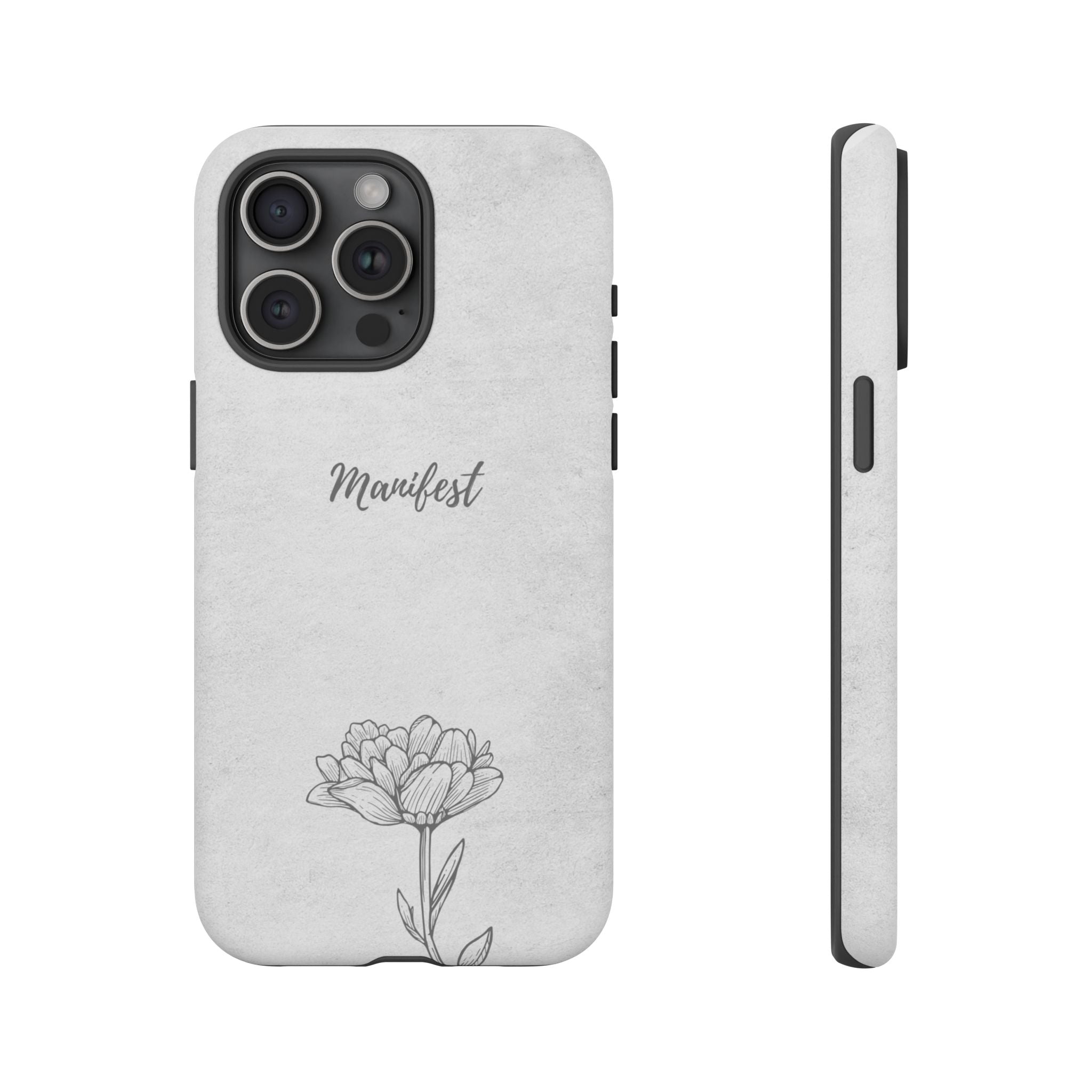 Manifest Flower Phone Case — Minimalist Protective iPhone Cover