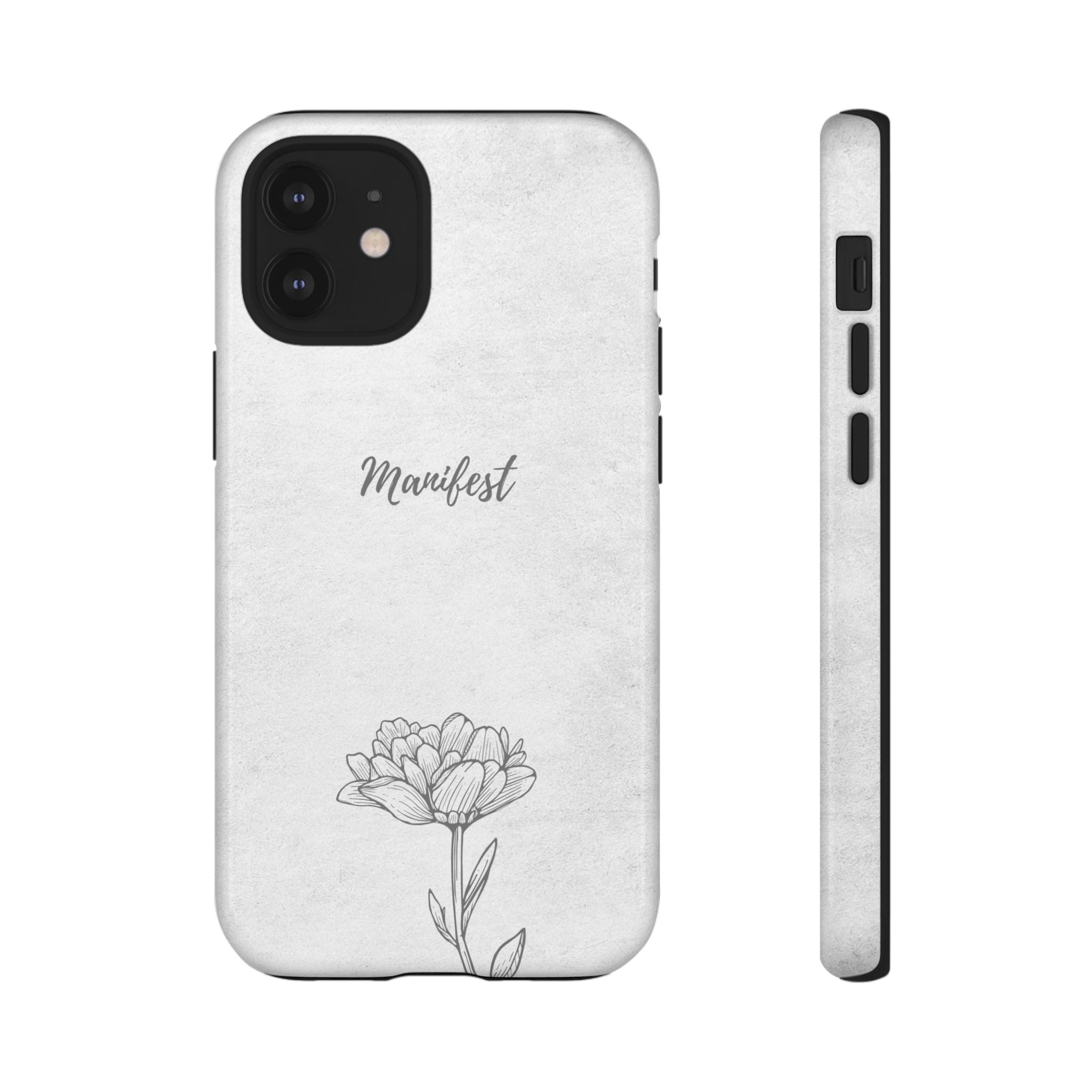 Manifest Flower Phone Case — Minimalist Protective iPhone Cover