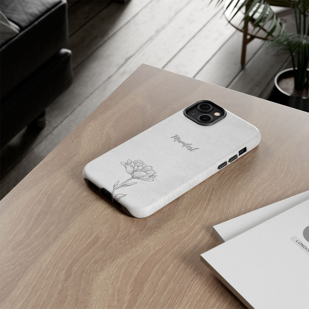 Manifest Flower Phone Case — Minimalist Protective iPhone Cover